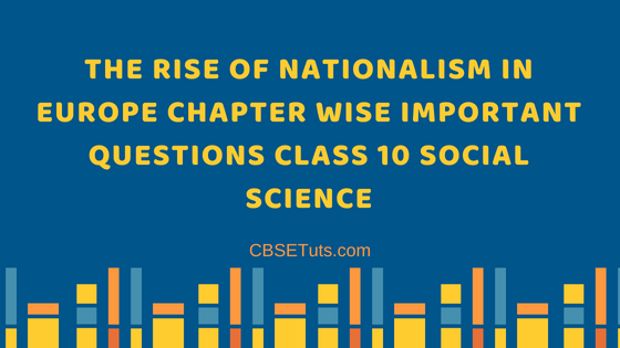 Rise of Nationalism in Europe: NBSE Class 10 Social Science MCQs